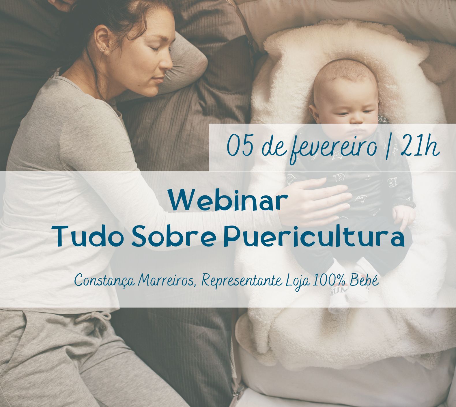 Webinar | Tudo Sobre Puericultura No dia 05 de fevereiro, pelas 21h, a Mamãs Sem Dúvidas, a BebéVida e a 100% Bebé, prepararam um Workshop Gratuito 