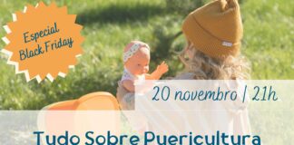 Tudo Sobre Puericultura 20 novembro | 21h Tudo Sobre Puericultura Por, Constança Marreiros, Representante Loja 100% Bebé